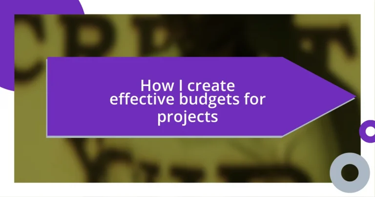 How I create effective budgets for projects