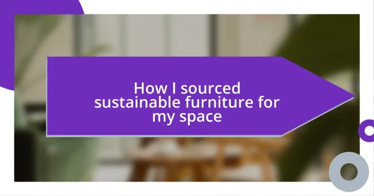 How I sourced sustainable furniture for my space