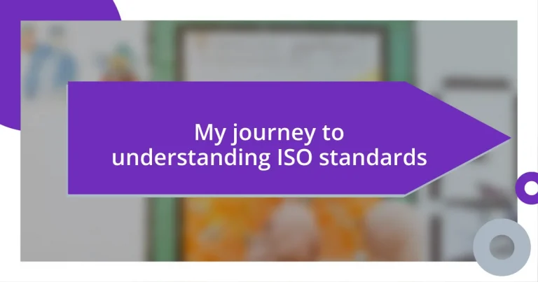 My journey to understanding ISO standards