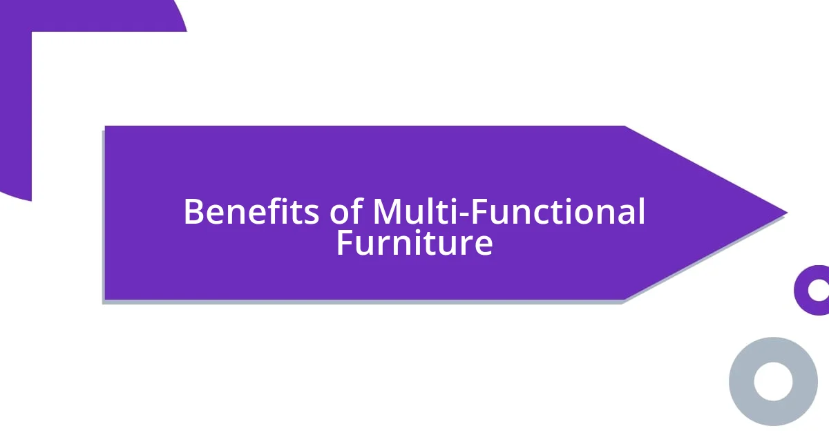 Benefits of Multi-Functional Furniture